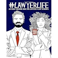 Lawyer Life: An Adult Coloring Book for Lawyers & Law Students