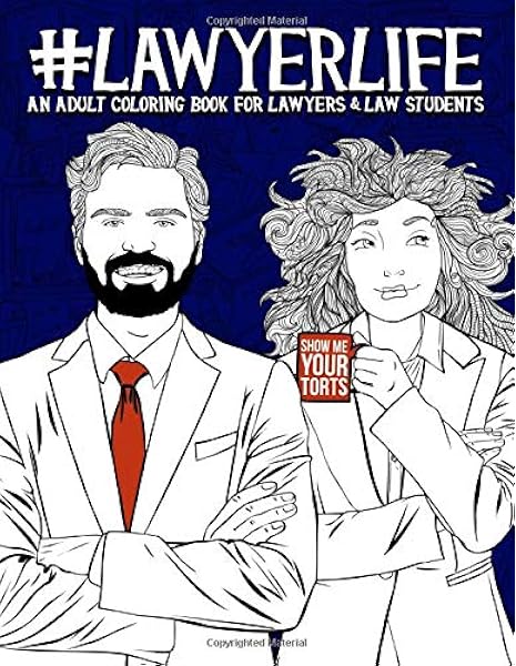 Download Lawyer Life An Adult Coloring Book For Lawyers Law Students Papeterie Bleu 9781645203261 Amazon Com Books
