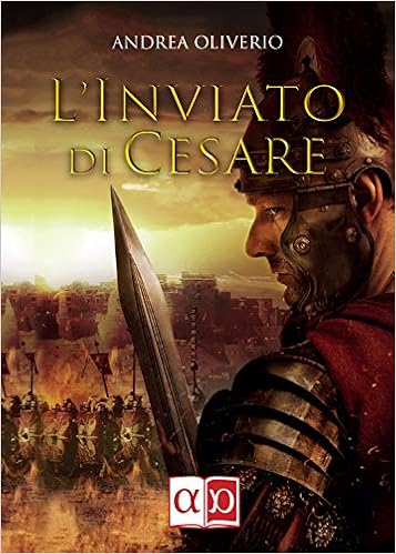 Andrea Oliverio - L'Inviato di Cesare (2019)