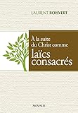 A la suite du Christ comme laïcs consacrés by 