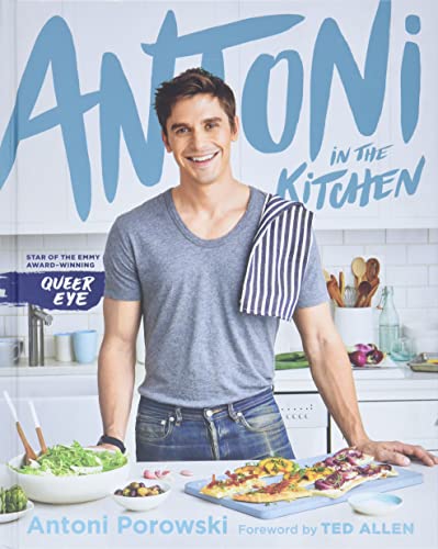 Antoni In The Kitchen: Porowski, Antoni, Fox, Mindy: 9781328631343 ...