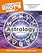 The Complete Idiot's Guide to Astrology, 4th Edition: An Enlightening Primer for Starry-Eyed Beginne by Madeline Gerwick-Brodeur