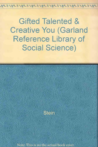 Gifted, Talented and Creative Young People: A Guide to Theory, Teaching, and Research