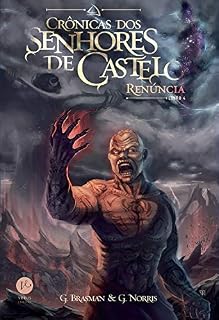 Livro Renúncia (Vol. 4 Crônicas dos Senhores do Castelo)