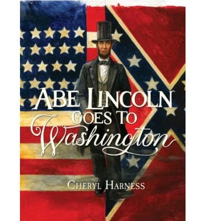 Abe Lincoln Goes to Washington: 1837-1865 (Paperback) - Common