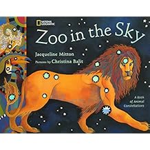 Zoo in the Sky: A Book of Animal Constellations