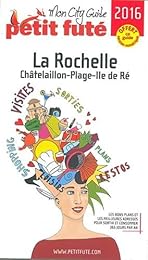 La Rochelle, Châtelaillon-Plage, île de Ré