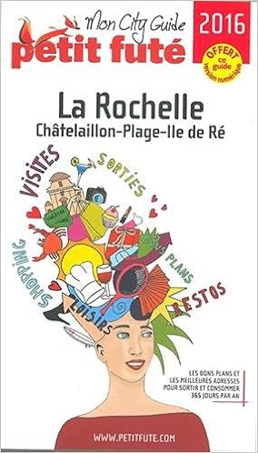 Amazon Fr Petit Fute La Rochelle Chatelaillon Plage Ile De Re Petit Fute Livres