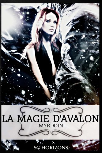 La magie d'Avalon - 3. Myrddin (Volume 3) (French Edition)