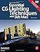 Essential CG Lighting Techniques with 3ds Max