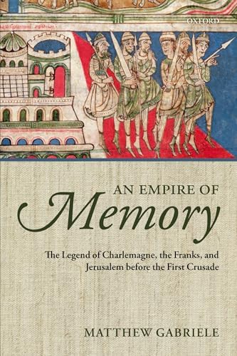 Amazon.com: An Empire of Memory: The Legend of Charlemagne, the