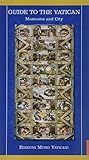 Guide to the Vatican: Museums and City by 