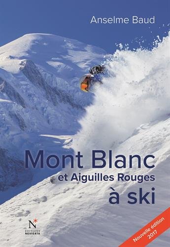 Mont Blanc et Aiguilles Rouges à ski by