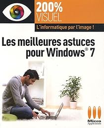 Les  meilleures astuces pour Windows 7