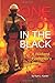 One Foot In The Black: A Wildland Firefighter's Story