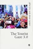 Image de The Tourist Gaze 3.0 (Published in association with Theory, Culture & Society)
