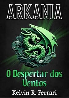 Livro Arkania: O Despertar dos Ventos