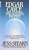 Edgar Cayce: The Sleeping Prophet by Jess Stearn