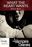 The Vampire Diaries: What the Heart Wants (Book One) (Kindle Worlds Novella)