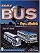 A World of Bus Toys and Models (Schiffer Book for Collectors) by
