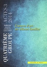 L' oeuvre d'art, un ailleurs familier
