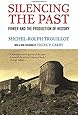 Silencing the Past: Power and the Production of History, 20th Anniversary Edition