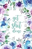 Get Shit Done | 2019 | Weekly & Monthly Planner: Watercolor Floral, January 2019 - December 2019, 6