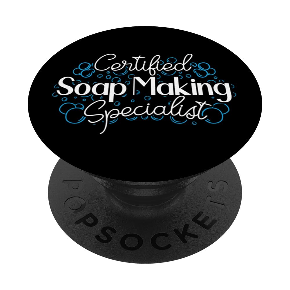 Soap Making - Certified Soap Making Specialist PopSockets Swappable PopGrip