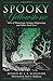 Spooky Yellowstone: Tales Of Hauntings, Strange Happenings, And Other Local Lore