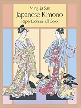 Japanese Kimono Paper Dolls (Dover Paper Dolls) Japanese Kimono Paper Dolls (Dover Paper Dolls)