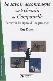 Se savoir accompagné sur le chemin de Compostelle