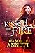 Kissed by Fire: A Paranormal Urban Fantasy novel (Blood & Magic Book 2)