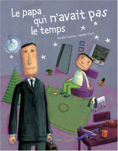 Le  papa qui n'avait pas le temps