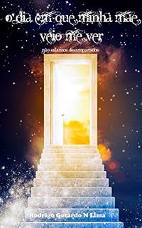 Livro O dia que minha mãe veio me ver: Não estamos desamparados...