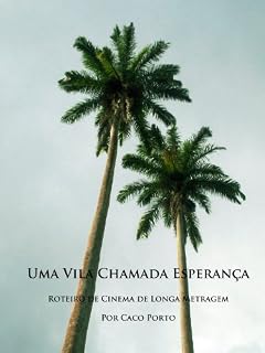 Livro UMA VILA CHAMADA ESPERANÇA - ROTEIRO