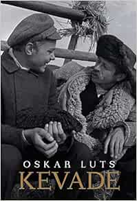 Kevade Luts Oskar 9789949348459 Amazon Com Books