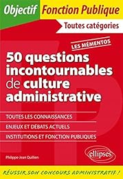 50 questions incontournables de culture administrative