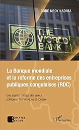 La  Banque mondiale et la réforme des entreprises publiques congolaises, RDC