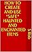 HOW TO CREATE AND USE *SAFE* HAUNTED AND ENCHANTED ITEMS
