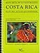 Costa Rica: Mapa-guia de la naturaleza: Nature Atlas - Guidebook by