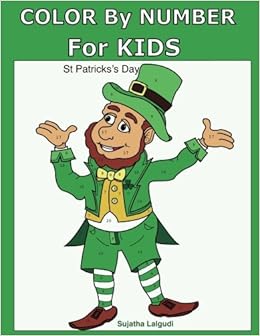 Color by Number for Kids: St Patrick's Day: St Patrick's Day Coloring Book, Gift for kids