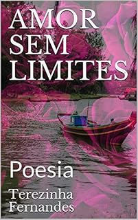 Livro AMOR SEM LIMITES: Poesia