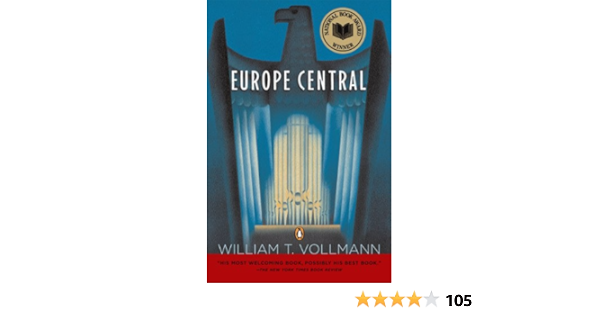 Europe Central Kindle Edition By Vollmann William T Literature Fiction Kindle Ebooks Amazon Com