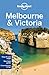 Lonely Planet Melbourne & Victoria (Travel Guide) by