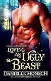 Loving an Ugly Beast (Fairy Tales & Ever Afters Book 2)