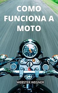 Livro COMO FUNCIONA A MOTO