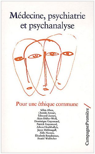 Médecine, psychiatrie et psychanalyse