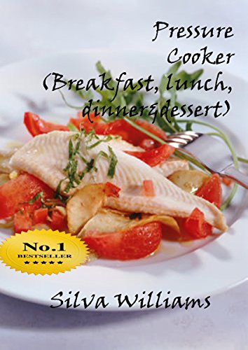 Pressure Cooker (breakfast,lunch,dinner& desserts