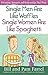 Single Men Are Like Waffles―Single Women Are Like Spaghetti: Friendship, Romance, and Relationships That Work