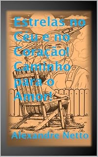Livro "Estrelas no Céu e no Coração! Caminho para o Amor!"